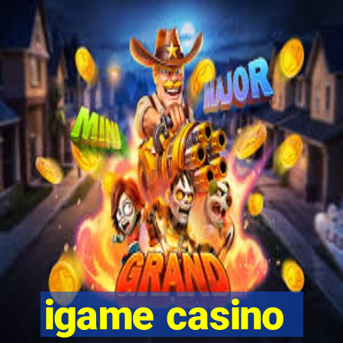 igame casino